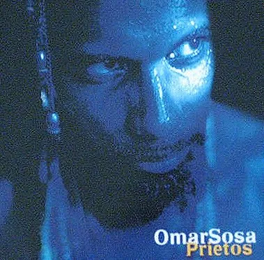 OMAR SOSA / オマール・ソーサ / PRIETOS