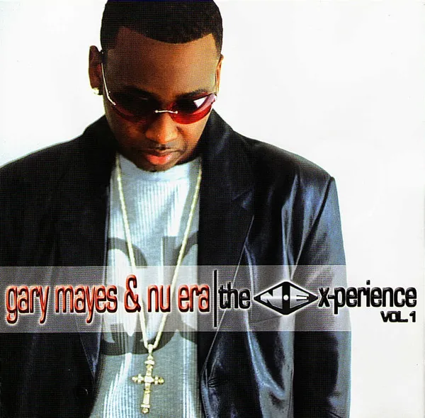 GARY MAYES & NU ERA / N.E. X-PERIENCE-VOL.