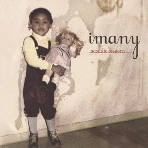 IMANY / イマニー / こころの歌~ピュア・アコースティック・セッション~