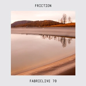 FRICTION (DRUM & BASS) / FABRICLIVE 70