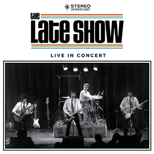 THE LATE SHOW / ザ・レイトショウ / LIVE IN CONCERT  / LIVE IN CONCERT