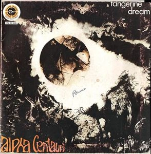 TANGERINE DREAM / タンジェリン･ドリーム / ALPHA CENTAURI