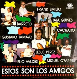 LOS AMIGOS (FRANK EMILIO) / ESTOS SON LOS AMIGOS