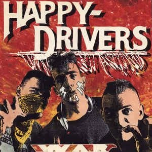 HAPPY DRIVERS / ハッピー・ドライバーズ / WAR