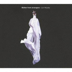 JUN MIYAKE / 三宅純 / ストールン・フロム・ストレンジャーズ / STOREN FROM STRANGERS