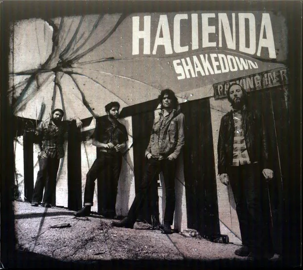 HACIENDA / SHAKEDOWN