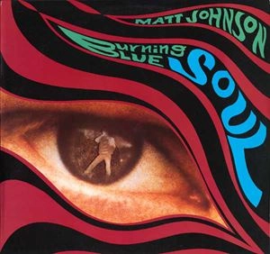 MATT JOHNSON / マット・ジョンソン / バーニング･ブルー･ソウル