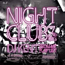 DJ KENT (MONSTER MUSIC) / ＮＩＧＨＴＣＬＵＢ　７ｔｈ　ＧＩＧ