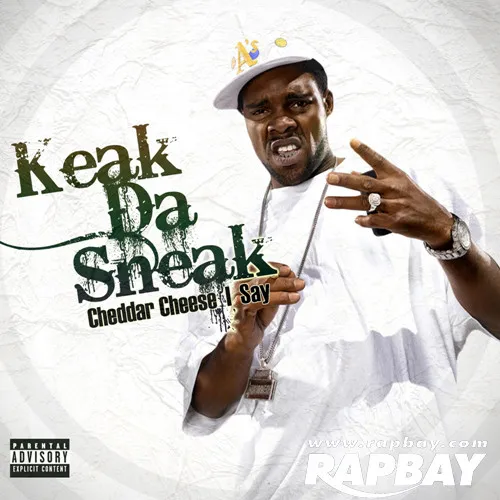 KEAK DA SNEAK / キーク・ダ・スニーク / CHEDDAR CHEESE I SAY