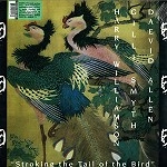 DAEVID ALLEN/HARRY WILLIAMSON/GILLI SMYTH / "STROKING THE TAIL OF THE BIRD: LP+BONUS 7"" SINGLE - 180g VINYL"
