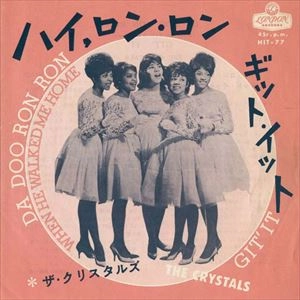 CRYSTALS / クリスタルズ / ハイ、ロン･ロン