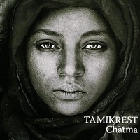 TAMIKREST / タミクレスト / CHATMA(180G+CD)