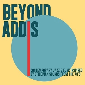 V.A. (BEYOND ADDIS) / オムニバス / BEYOND ADDIS(2LP)