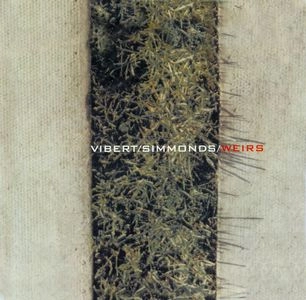 VIBERT/SIMMONDS / ヴァイバート+シモンズ / WEIRS