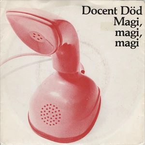 DOCENT DOD / MAGI, MAGI, MAGI / FROKEN UR