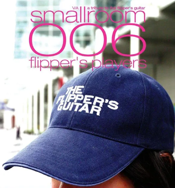 V.A. (SMALLROOM) / SMALLROOM 006 LIPPER'S PLAYERS
