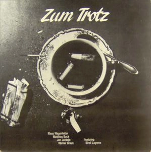 KLAUS WAGENLEITER / クラウス・ワーゲンライター / ZUM TROTZ
