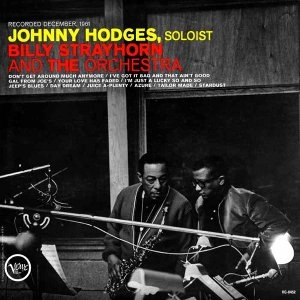 JOHNNY HODGES / ジョニー・ホッジス / JOHNNY HODGES / BILLY STRAYHORN (45RPM 200 GRAM VINYL)