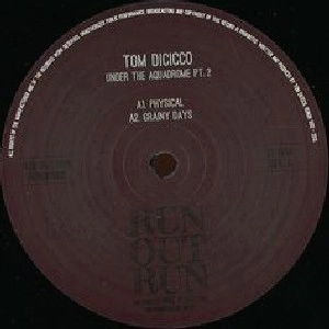 TOM DICICCO / UNDER THE AQUADROME PT.2
