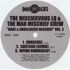 THE MISCHIEVOUS LQ & THE MAD MISCHIEF CREW / BATTERY STRATEGY