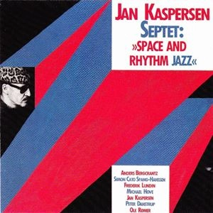 JAN KASPERSEN / ヤン・カスパーセン / SPACE AND RHYTHM JAZZ