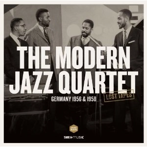 MODERN JAZZ QUARTET(MJQ) / モダン・ジャズ・カルテット / LOST TAPES GERMANY 1956-1958(180g) / LOST TAPES GERMANY 1956-1958