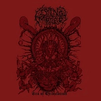 DYING EMBRACE / ERA OF TRIBULATION