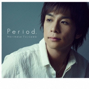 NORIMASA FUJISAWA / 藤澤ノリマサ / Period. / PERIOD.