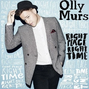 OLLY MURS / オリー・マーズ / ライト・プレイス・ライト・タイム / RIGHT PLACE RIGHT TIME