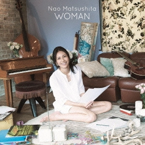 NAO MATSUSHITA / 松下奈緒 / WOMAN