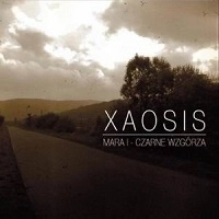 XAOSIS / MARA I-CZARNE WZGORZA