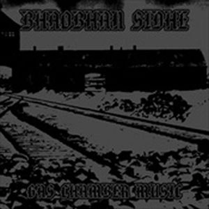 BHAOBHAN SIDHE / GAS CHAMBER MUSIC