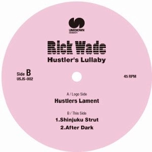 RICK WADE / リック・ウェイド / HUSTLER'S LULLABY