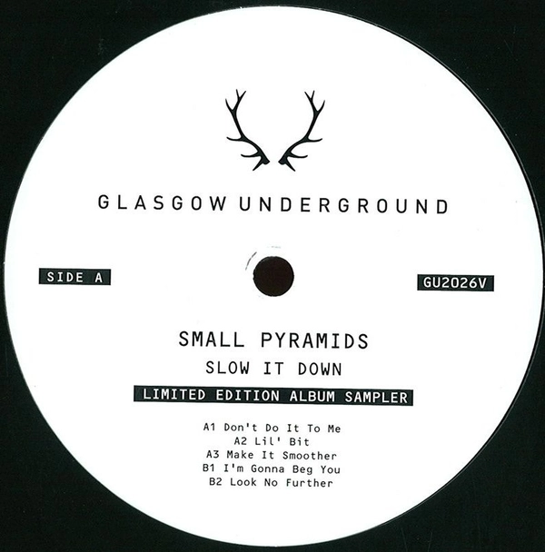 SMALL PYRAMIDS / SLOW IT DOWN