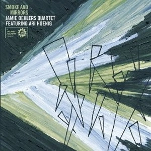 JAMIE OEHLERS / ジェイミー・オーラー / SMOKE AND MIRRORS