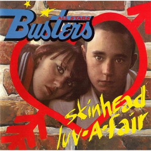 BUSTERS ALL STARS / バスターズ・オール・スターズ / SKINHEAD LUV-A-FAIR