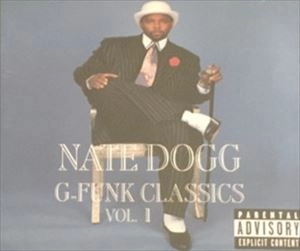 NATE DOGG / ネイト・ドッグ / G-FUNK CLASSICS VOL.1