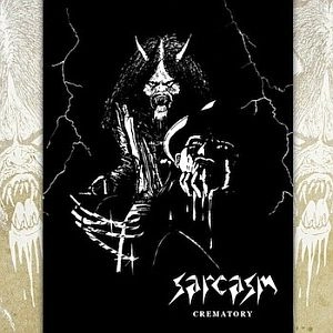 SARCASM / CREMATORY