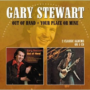 GARY STEWART / ゲイリー・スチュワート / OUT OF HAND + YOUR PLACE OR MINE (CD)