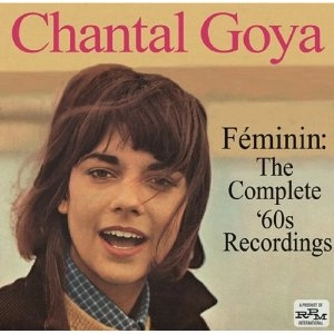 CHANTAL GOYA / シャンタル・ゴヤ / F?MININ: THE COMPLETE 60S RECORDINGS