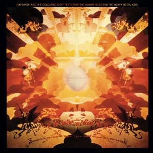 HAPSHASH & THE COLOURED COAT / FEATURING THE HUMAN HOST AND THE HEAVY METAL KIDS