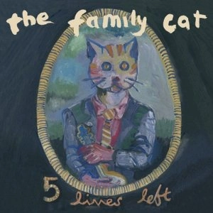 FAMILY CAT / FIVE LIVES LEFT THE ANTHOLOGY