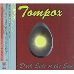 TOMPOX / トンポックス / ダーク・サイド・オヴ・ザ・サン