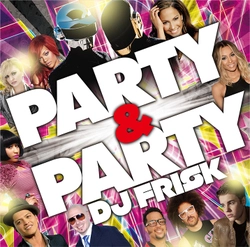 DJ FRISK / PARTY & PARTY