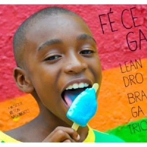 LEANDRO BRAGA / レアンドロ・ブラーガ / FE CEGA