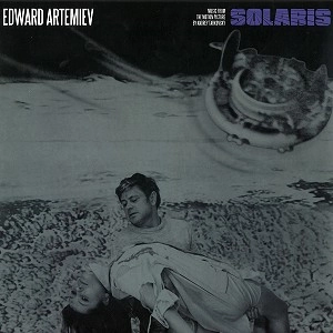 EDWARD ARTEMIEV / エデュアルド・アルテミエフ / SOLARIS:MUSIC FROM THE `ICTURE BY ANDREY TARKOVSKY