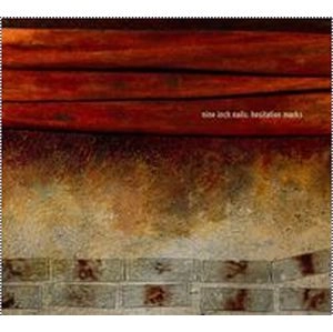 NINE INCH NAILS / ナイン・インチ・ネイルズ / HESITATION MARKS