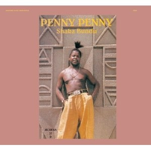 PENNY PENNY / ペニー・ペニー / SHAKA BUNDU