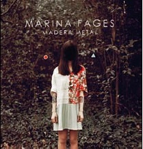 MARINA FAGES / マリナ・ファヘス / マデラ・メタル / MADERA METAL