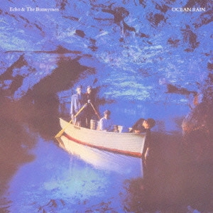 ECHO & THE BUNNYMEN / エコー&ザ・バニーメン / オーシャン・レイン / OCEAN RAIN
